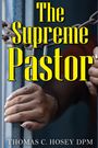 Thomas C Hosey: The Supreme Pastor, Buch