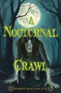 Robert Kostanczuk: A Nocturnal Crawl, Buch