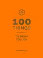"100 Things to Bring You Joy" steht auf orangem Hintergrund. Oben eine stilisierte Blume, unten steht "Rowan Bailey".