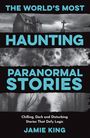"THE WORLD'S MOST HAUNTING PARANORMAL STORIES" in Blau. Unheimliches Haus, Grabkreuz, Nebel, düsterer Wald mit Silhouette.