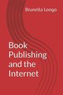 Brunella Longo: Book Publishing and the Internet, Buch