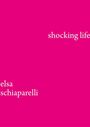 Elsa Schiaparelli: Shocking Life, Buch
