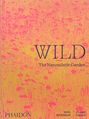 Noel Kingsbury: Wild, Buch