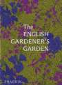 Phaidon Editors: The English Gardener's Garden, Buch