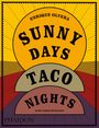 Alonso Ruvalcaba: Sunny Days, Taco Nights, Buch