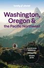 Lonely Planet: Lonely Planet Washington, Oregon & the Pacific Northwest, Buch