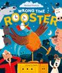 : Wrong Time Rooster, Buch