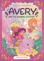 Rowan Kingsbury: Avery and the Squirrel Delivery, Buch