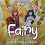 Josie Haley Reese: The Other Tooth Fairy, Buch