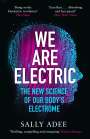 Sally Adee: We Are Electric, Buch