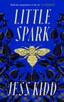 Jess Kidd: Little Spark, Buch