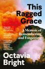 Octavia Bright: This Ragged Grace, Buch
