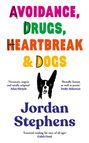 Jordan Stephens: Avoidance, Drugs, Heartbreak and Dogs, Buch