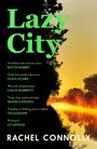 Rachel Connolly: Lazy City, Buch