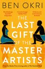 Ben Okri: The Last Gift of the Master Artists, Buch