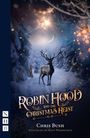 Chris Bush: Robin Hood and the Christmas Heist, Buch