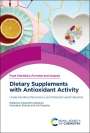 : Dietary Supplements with Antioxidant Activity, Buch