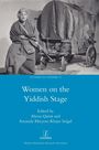 : Women on the Yiddish Stage, Buch