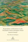 Peter Haysom-Rodríguez: Regionalisms and Resistance in the Twentieth-Century Portuguese Novel, Buch