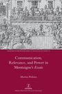 Marina Perkins: Communication, Relevance, and Power in Montaigne's Essais, Buch