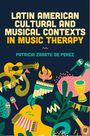 : Latin American Cultural and Musical Contexts in Music Therapy, Buch