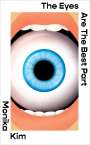 Monika Kim: The Eyes Are The Best Part, Buch