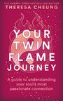 Theresa Cheung: Your Twin Flame Journey, Buch