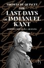 „Thomas De Quincey: The Last Days of Immanuel Kant“. Einführung von A.C. Grayling. Illustration eines Mannes im Profil.