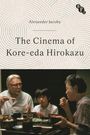 Alexander Jacoby: The Cinema of Kore-Eda Hirokazu, Buch