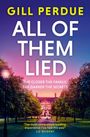 Gill Perdue: All of Them Lied, Buch