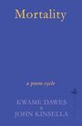 John Kinsella: Mortality, Buch