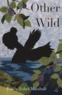 Emily Zobel Marshall: Other Wild, Buch