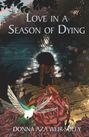 „Love in a Season of Dying“ und „Donna Aza Weir-Soley“ sind die sichtbaren Texte. Frau vor Wasser, Blumen, Kolibri.