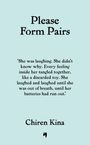 Text: "Please Form Pairs" und ein Zitat über Lachen. Darunter der Name Chiren Kina. Zuletzt ein kleines Logo. Hintergrund in Hellblau.