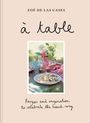 Zoe de Las Cases: A Table, Buch