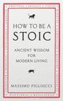Massimo Pigliucci: How To Be A Stoic, Buch