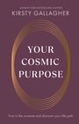 Kirsty Gallagher: Your Cosmic Purpose, Buch