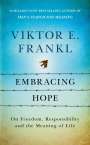 Viktor E Frankl: Embracing Hope, Buch