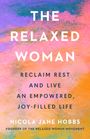 Nicola Jane Hobbs: The Relaxed Woman, Buch