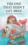 Tom Quinn: The One That Didn't Get Away, Buch