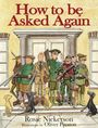 Rosie Nickerson: How to be Asked Again, Buch