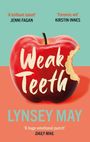 Lynsey May: Weak Teeth, Buch