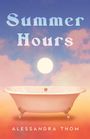 Text "Summer Hours" und "Alessandra Thom". Eine Badewanne vor einem Sonnenuntergangshimmel.