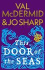 VAL McDERMID & JO SHARP. "This Door of the Seas". Lila Hintergrund, blaues Wasser, gelbes Schiff, gestaltet.