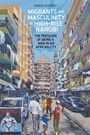 Mario Schmidt: Migrants and Masculinity in High-Rise Nairobi, Buch
