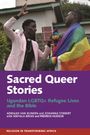 Adriaan Van Klinken: Sacred Queer Stories: Ugandan LGBTQ+ Refugee Lives & the Bible, Buch