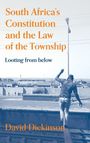 David Dickinson: South Africa's Constitution and the Law of the Township, Buch