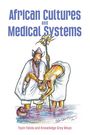Knowledge Grey Moyo: African Cultures and Medical Systems, Buch