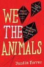 Justin Torres: We the Animals, Buch