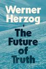 Werner Herzog: The Future of Truth, Buch